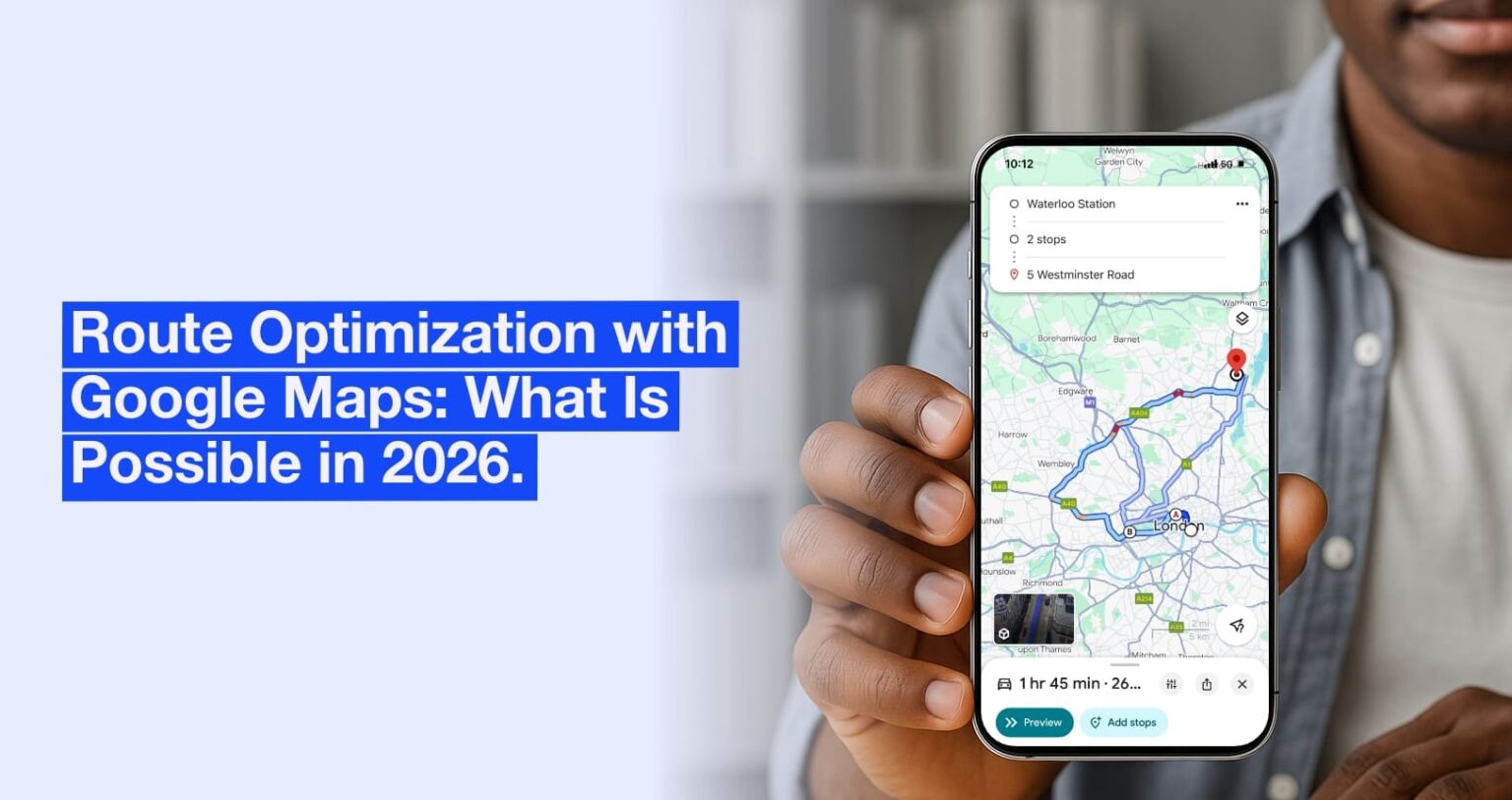 How To Optimize Your Routes With Google Maps The 2026 Guide Route Google Maps 1 1536x813 