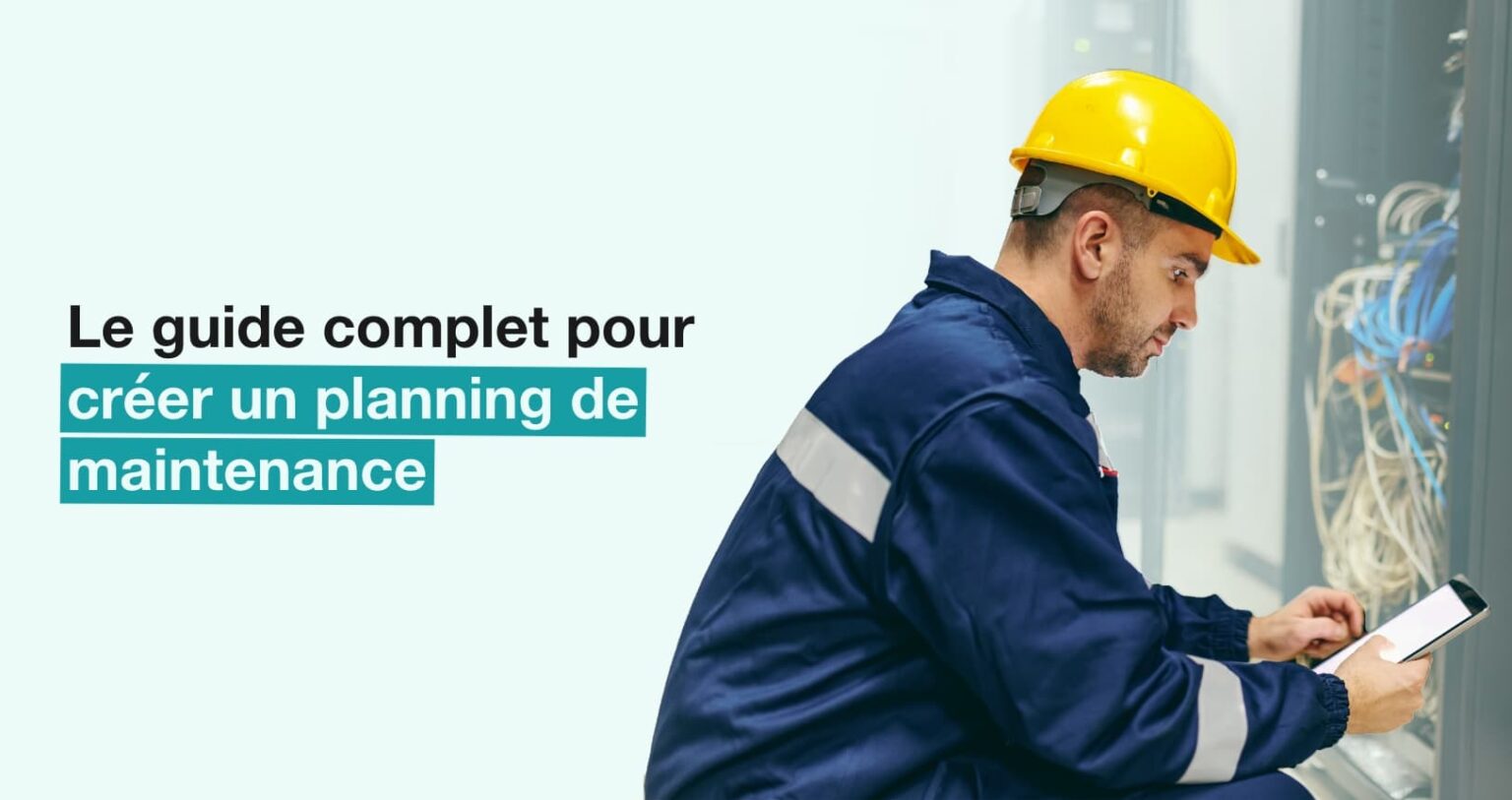 Créer un planning de maintenance : le guide complet | AntsRoute