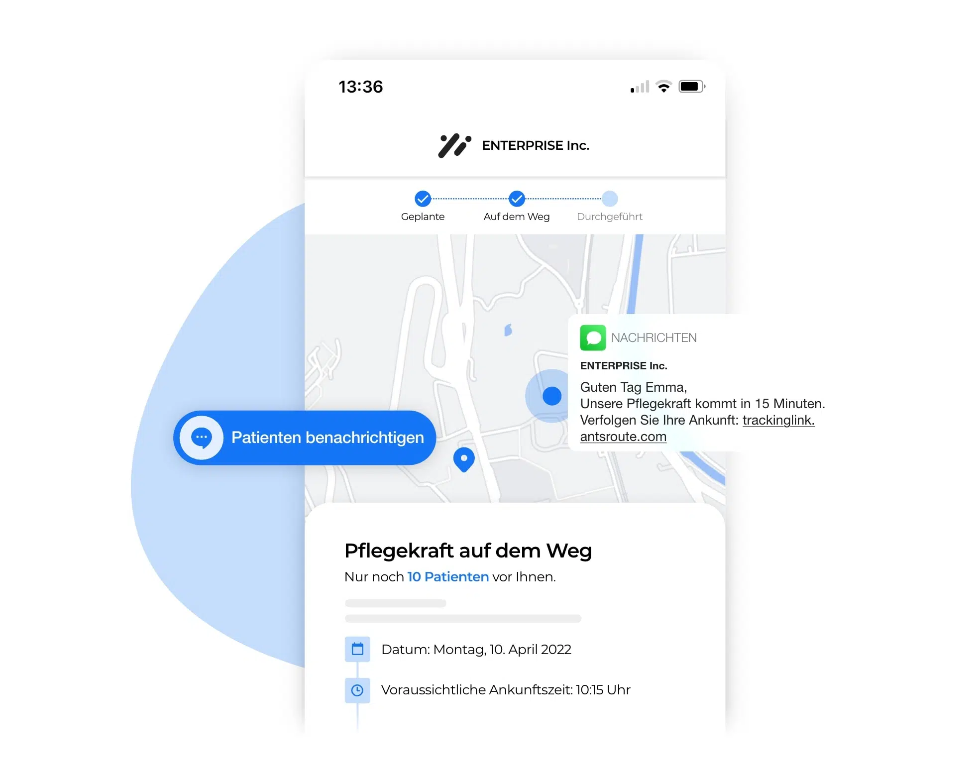 Das Versenden einer Benachrichtigung über AntsRoute, die es dem Patienten ermöglicht, die Ankunft des Pflegepersonals zu verfolgen.