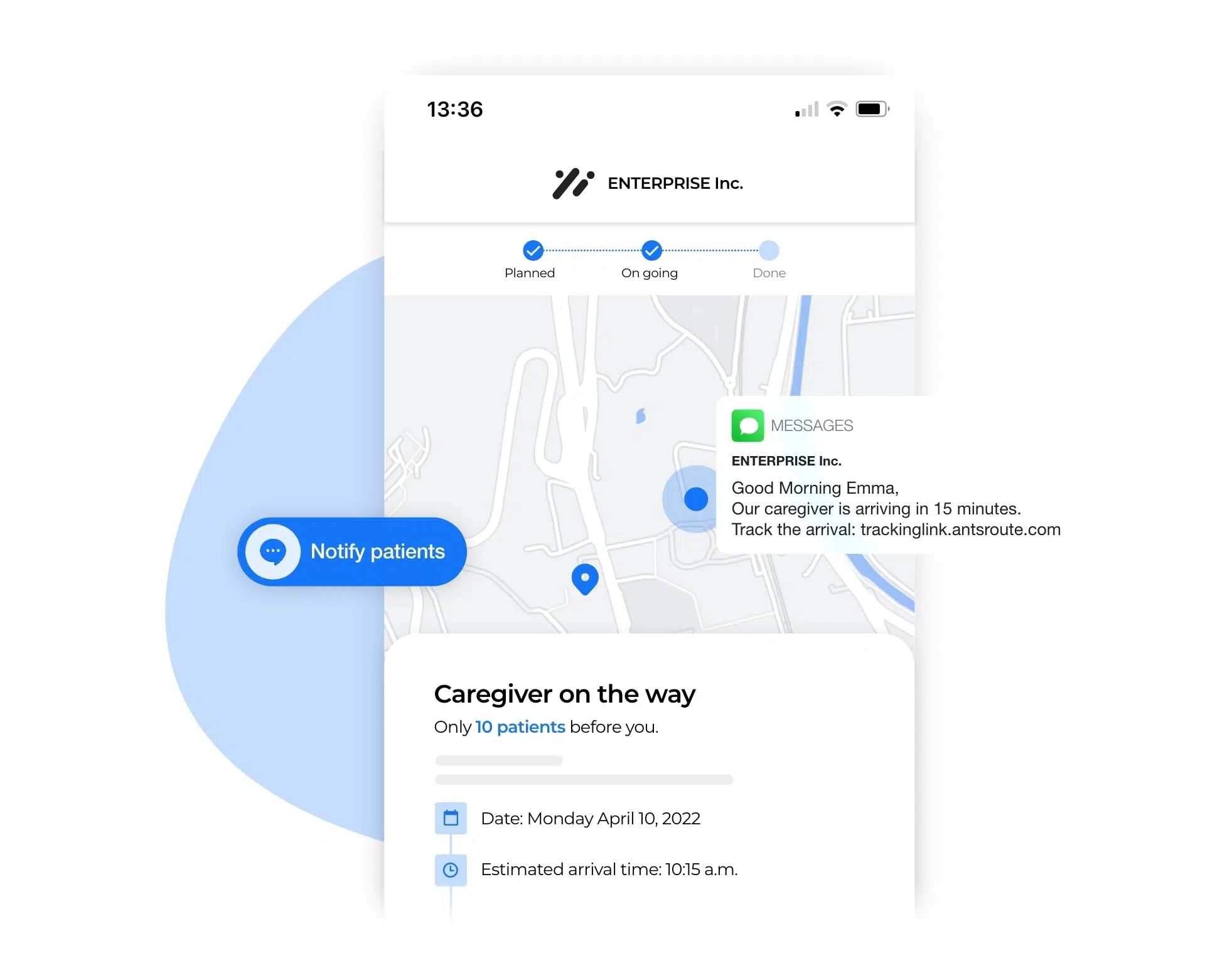 Sending a notification via AntsRoute allowing the patient to track the arrival of the healthcare professional.