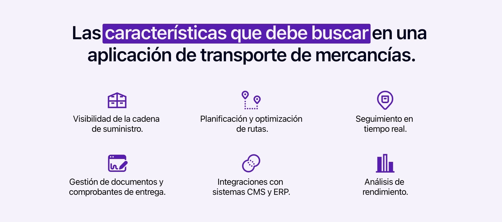 Diagrama que muestra las funciones que hay que buscar en una aplicación de transporte de mercancías.