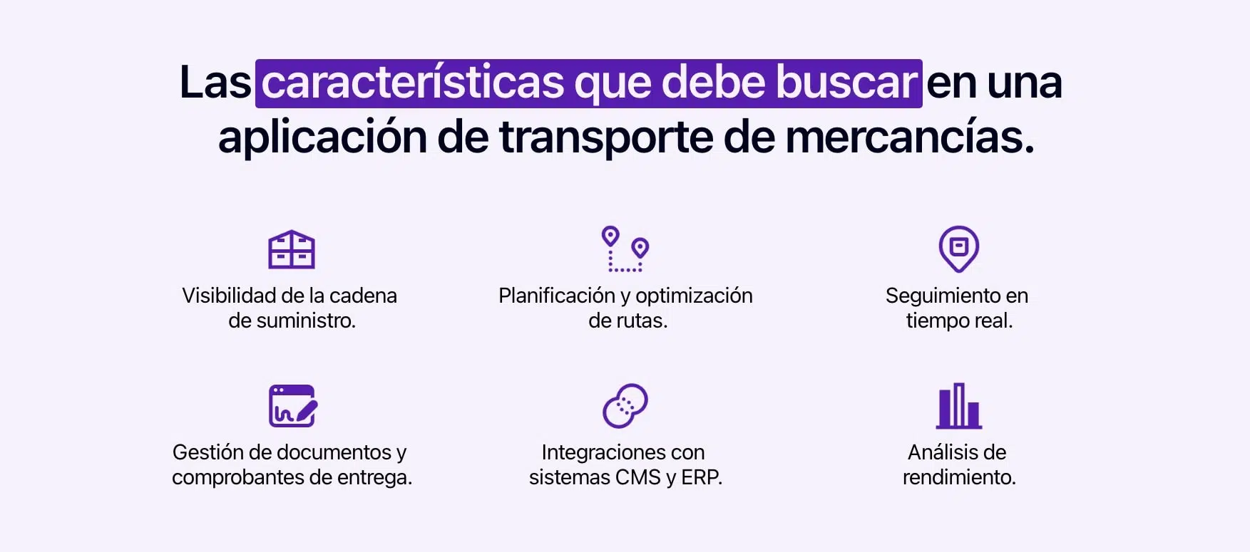 Diagrama que muestra las funciones que hay que buscar en una aplicación de transporte de mercancías.