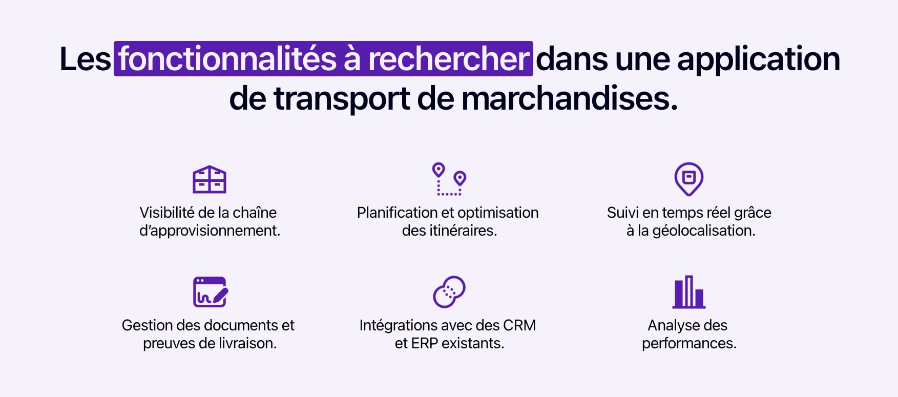 Schéma présentant les fonctionnalités à rechercher dans une application de transport de marchandises.