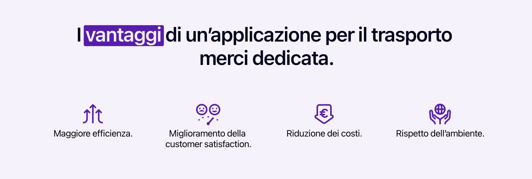 Diagramma che illustra i vantaggi di un'applicazione per il trasporto merci.