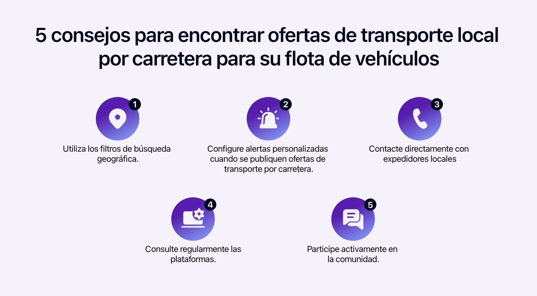 Diagrama con 5 consejos para encontrar ofertas de transporte local de mercancías por carretera para su flota de vehículos ligeros o pesados.
