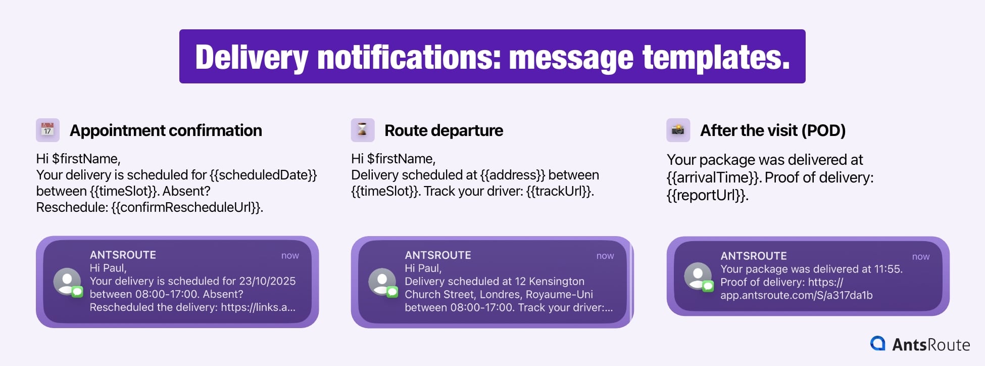 Three notification templates sent with AntsRoute: appointment confirmation, route departure, and after the driver’s visit.