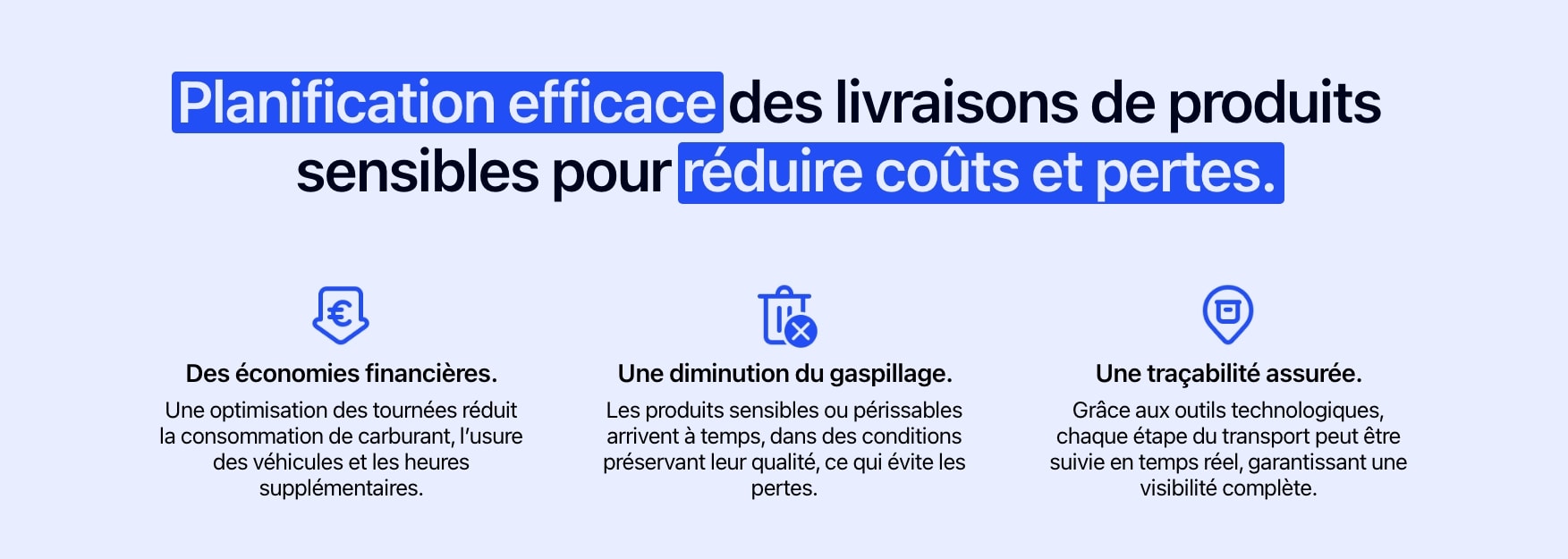 Schéma présentant les trois avantage d’une planification efficace des livraisons de produits sensibles.