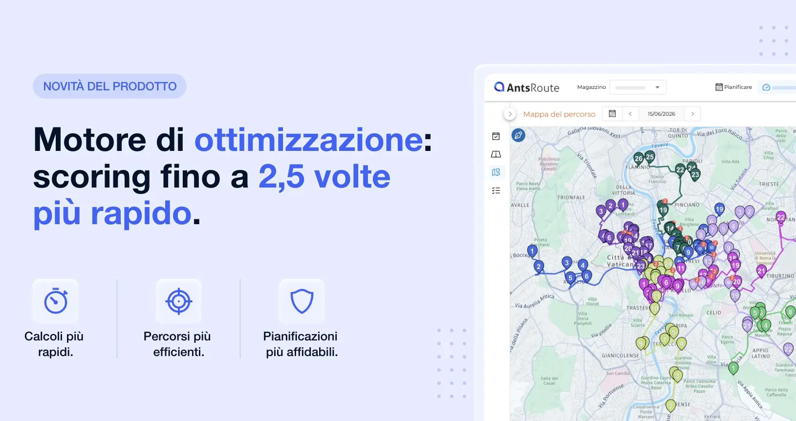 Banner AntsRoute che presenta le novità del motore di ottimizzazione, con una mappa dei percorsi visualizzata nell’interfaccia del software, il testo “algoritmi di scoring 2,5 volte più veloci” e icone che richiamano la velocità di calcolo, la qualità dei percorsi e l’affidabilità della pianificazione.