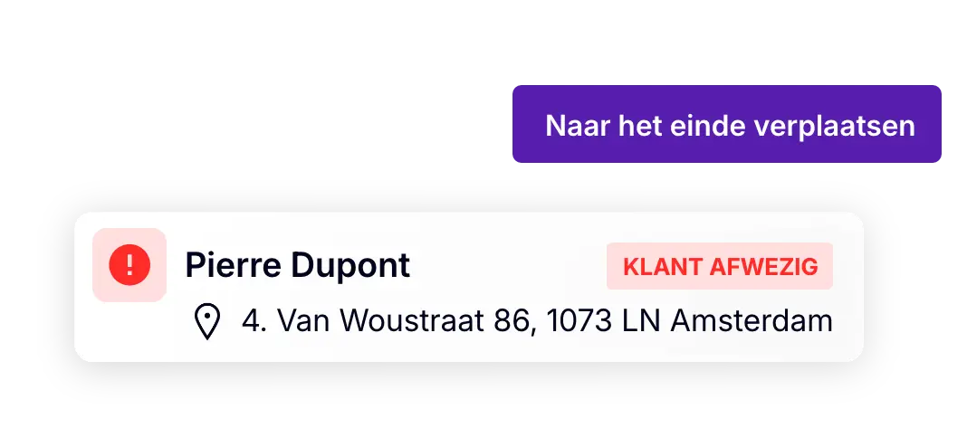 Melding van een afwezige klant met de optie om de bezorging naar het einde van de route te verplaatsen.