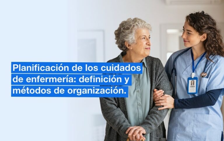 Planificación de los cuidados de enfermería: definición y organización
