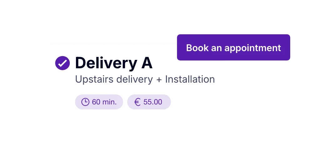 Online appointment booking for customers to schedule a delivery